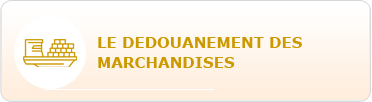 Dédouanement des grands produits