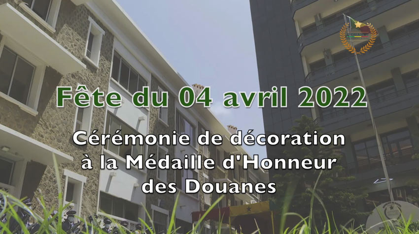 Fête du 04 avril 2022 : Cérémonie de décoration à la Médaille d&rsquo;Honneur des Douanes